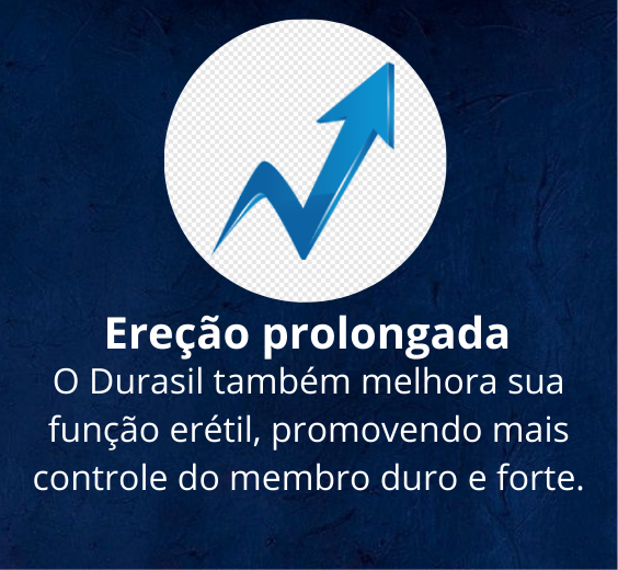 Durasil benefícios - Ereção Prolongada