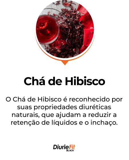 DiureFit Black ingredientes - Chá de Hibisco